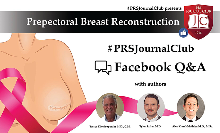 April 2020 #PRSJournalClub Wrap-Up: Direct-to-Implant, Prepectoral
Breast Reconstruction